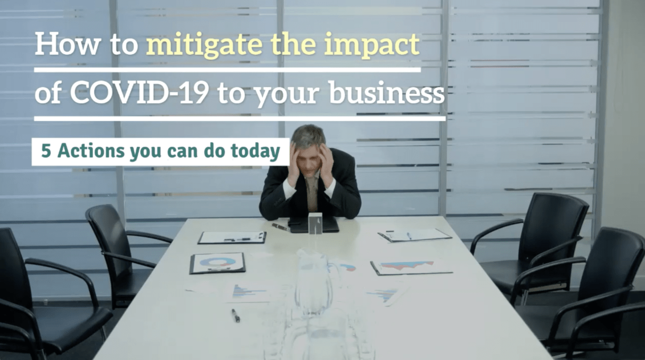 How to mitigate the impact of COVID-19 to your business?