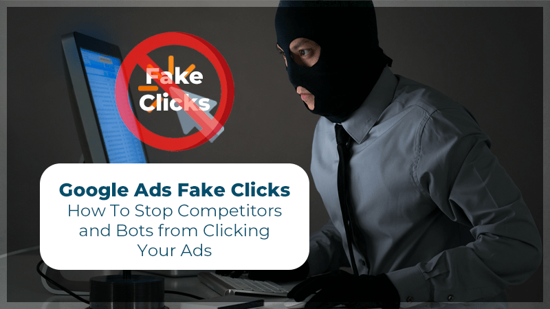 Google Ads Fake Clicks