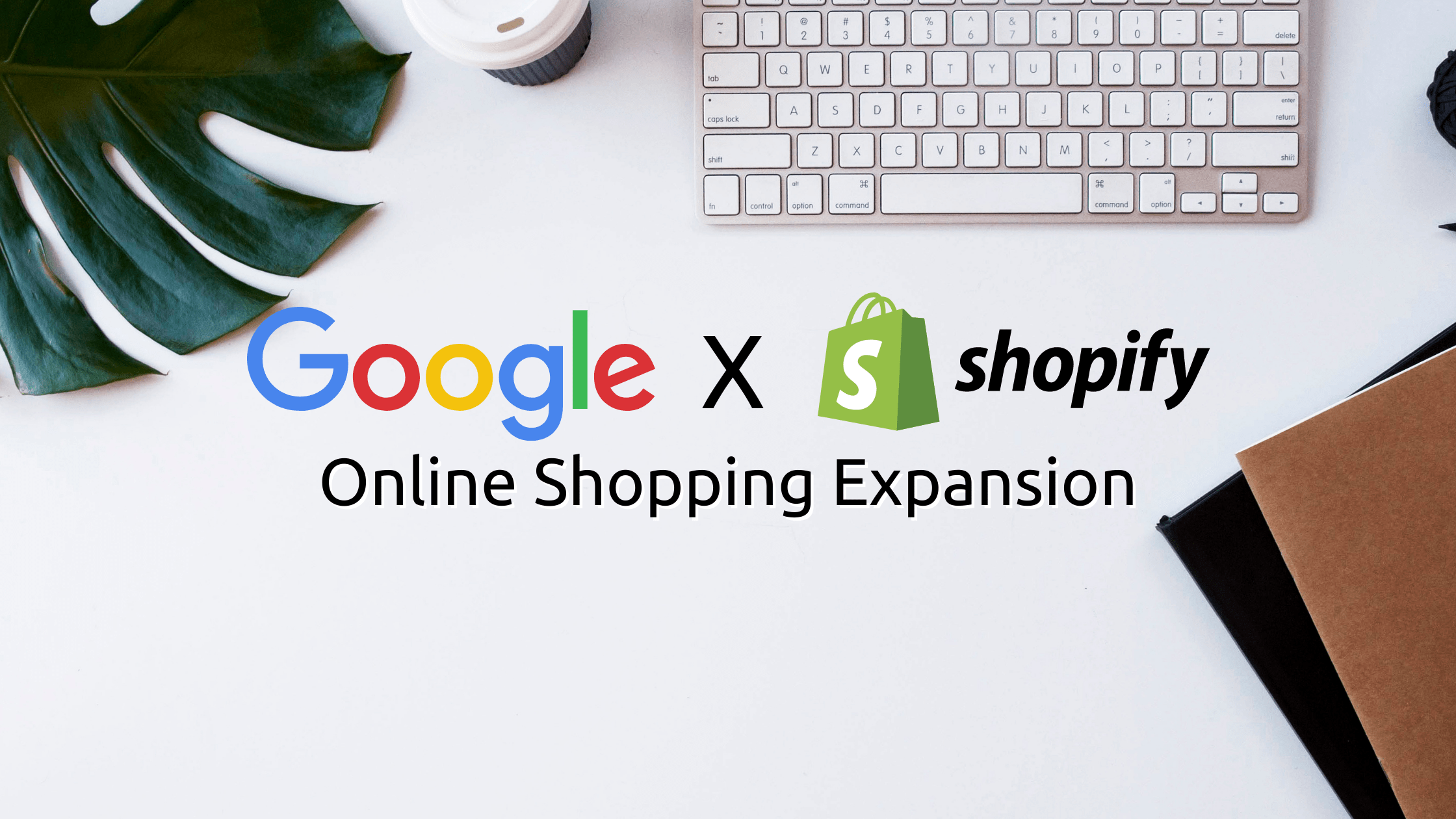 Google Partners with Shopify for Online Shopping Expansion