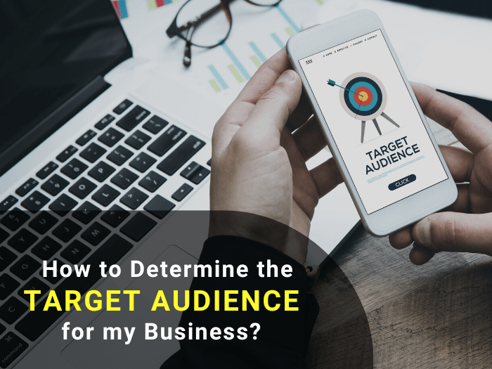 How to Determine the Target Audience for my Business?