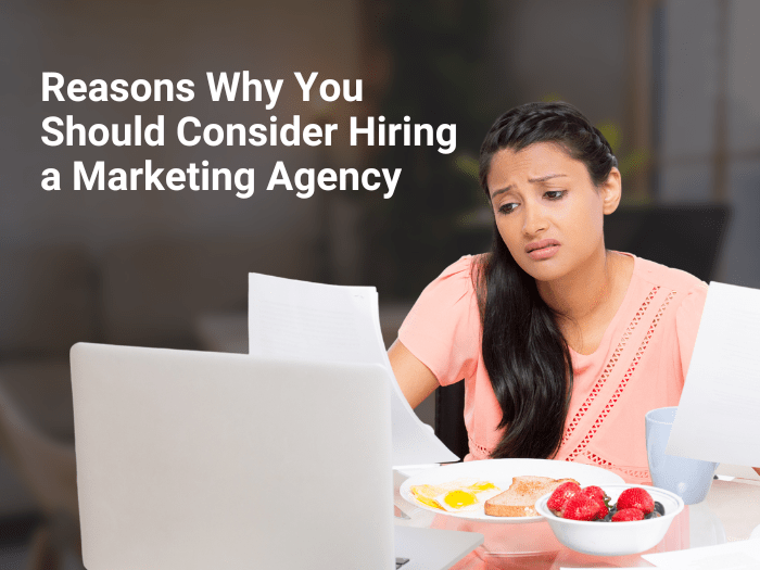 Reasons Why You Should Consider Hiring a Marketing Agency