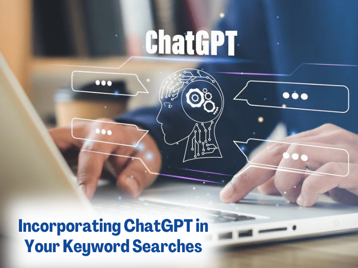 Incorporating ChatGPT in Your Keyword Searches
